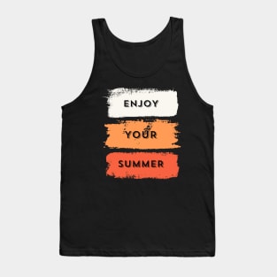 Enjoy your summer. Classic and vintage design Tank Top